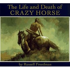The Life and Death of Crazy Horse