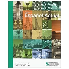 Espa�ol Actual: Espanol Actual 2. Lehrbuch: Spanisch f�r Fortgeschrittene