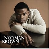 Stay With Mepar Norman Brown