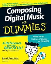 Composing Digital Music For Dummies