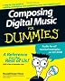 Composing Digital Music For Dummies