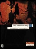Global Environmental Change: A Natural and Cultural Environmental History (2nd Edition)