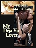 My Deja Vu Lover