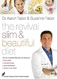 The Revival Diet for Total Health: How an Incredible Little Bean Can Help You: Lose Weight, Increase Energy, Lower Cholesterol, And So Much More!
