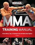 MMA Training Manual: Proven Moves, Tips & Techniques from the World's Best Fighters Volume II
