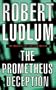The Prometheus Deception