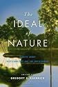 The ideal of nature : debates about biotechnology and the environment