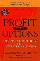 Profit with Options: Essential Methods for Investing Success