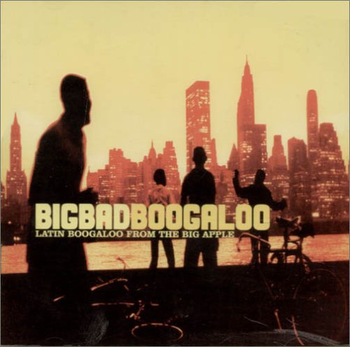 Big Bad Boogaloo-Latin Boogalo