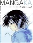 Mangaka America: Manga by America's H...