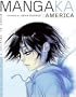 Mangaka America: Manga by America's Hottest Artists