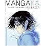 Mangaka America: Draw Manga Like America's Hottest Artists