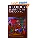 Theology Brewed in an African Pot