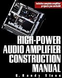 High-Power Audio Amplifier Construction Manual
