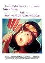Exotic Tales From The North American Indians
