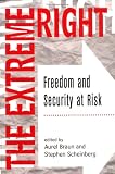  : The Extreme Right: Freedom And Security At Risk