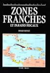 Atlas mondial des zones franches et d...