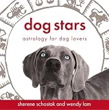 Dog Stars: Astrology for Dog Lovers