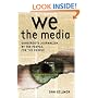 We the Media: Grassroots Journalism By the People, For the People