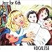 Jazz for Kids, Vocalese