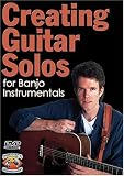 Creating Flatpicking Bluegrass Guitar Solos for Banjo Instrumentals