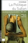 POLITIQUE DU SULTAN (LA)
