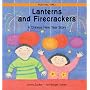 Lanterns and Firecrackers: A Chinese New Year Story (Festival Time)