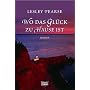 Wo das Gl�ck zu Hause ist