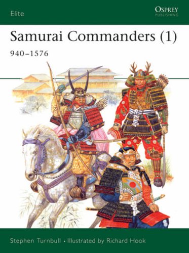 Samurai Commanders: v.1: 1060-1576: Vol 1 (Elite)