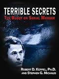 Terrible Secrets: Ted Bundy on Serial Murder