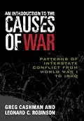 An Introduction to the Causes of War: Patterns of Interstate Conflict from World War I to Iraq