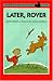 Later, Rover! (Easy-to-Read, Puffin)