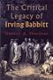 Critical Legacy of Irving Babbitt: An Appreciation