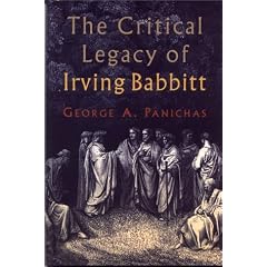 The Critical Legacy of Irving Babbitt