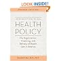 Introduction to U.S. Health Policy: The Organization, Financing, and Delivery of Health Care in America