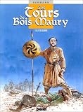 Les Tours de Bois-Maury, tome 8 : Le Seldjouki