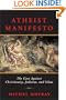 Atheist Manifesto: The Case Against Christianity, Judaism, and Islam