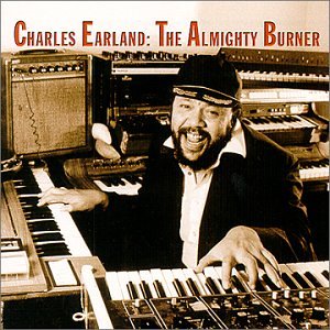 Charles Earland - Almighty Burner - Zortam Music