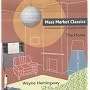 Mass Market Classics: A Celebration of Everyday Design