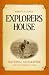 Book Explorers House: National Geographic and the World It Made