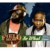 Field Mob - So What