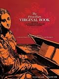 The Fitzwilliam Virginal Book, Vol. 1 (Fitzwilliam Virginal Book 2 Vols)
