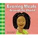 Evening Meals Around the World