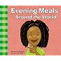 Evening Meals Around the World