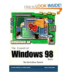 The Essential Windows 98 Book: The Get-It-Done Tutorial ((the Essential Book Ser.))