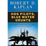 Hog Pilots, Blue Water Grunts: The American Military in the Air, at Sea, and on the Ground book cover