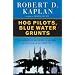 Hog Pilots, Blue Water Grunts: The American Military in the Air, at Sea, and on the Ground