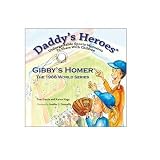 Gibby's Homer, The 1988 World Series (Daddy's Heroes) (Daddy's Heroes)