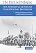 Books : The Past as Prologue: The Importance of History to the Military Profession