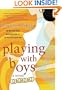 Playing with Boys: A Novel